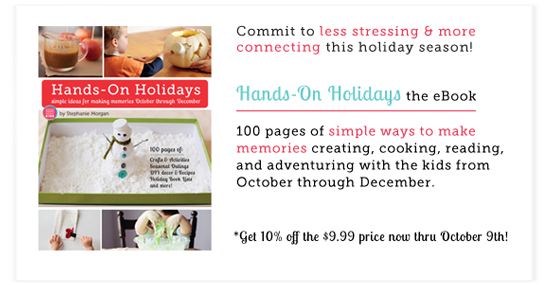 Hands-On Holidays: Simple Ways to Make Memories October through December - Can't wait to use this with the kids this year!
