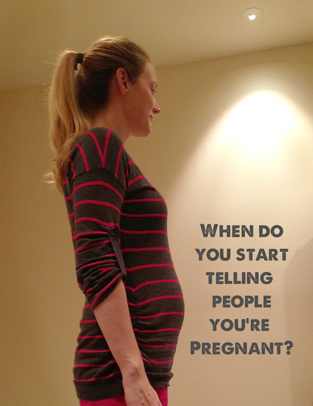 To tell people pregnant how youre When Should