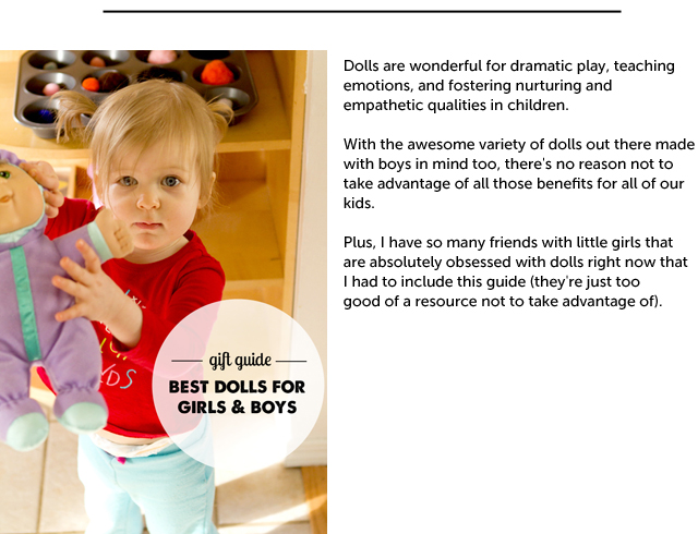 Top dolls for girls and boys - because playing with dolls builds empathy and emotional intelligence in kids.