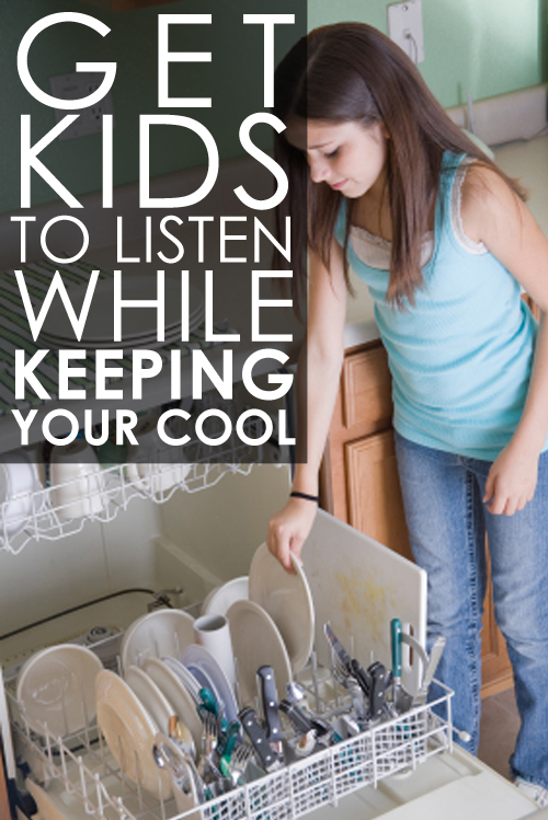 How to get kids to listen while keeping your cool (no more whining and yelling!)