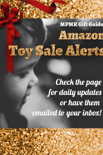 Amazon Toy Sales Alert Page - Part of MPMK's famous mega-gift guides. This is where you can see which toys have gone on sale. There's also an email sign-up so you don't have to check back each day... This page blog gives the most detailed toy descriptions and awesome age recommendations and now you can save $ on all their picks- hooray!!